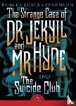 Stevenson, Robert Louis - The Strange Case of Dr Jekyll And Mr Hyde & the Suicide Club