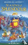 Jaffrey, Madhur, Foreman, Michael - Seasons of Splendour