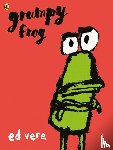 Vere, Ed - Grumpy Frog