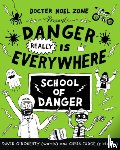 O'Doherty, David - Danger Really is Everywhere: School of Danger (Danger is Everywhere 3)