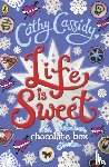 Cassidy, Cathy - Life is Sweet: A Chocolate Box Short Story Collection