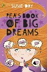 Day, Susie - Pea's Book of Big Dreams
