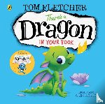 Fletcher, Tom - There's a Dragon in Your Book