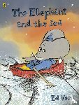 Vere, Ed - The Elephant and the Sea