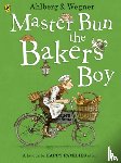 Ahlberg, Allan - Master Bun the Bakers' Boy