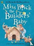 Ahlberg, Allan - Miss Brick the Builders' Baby