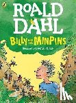 Dahl, Roald - Billy and the Minpins (Colour Edition)