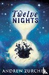 Zurcher, Andrew - Twelve Nights