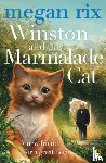 Rix, Megan - Winston and the Marmalade Cat