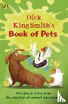 King-Smith, Dick - Dick King-Smith's Book of Pets