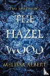 Albert, Melissa - The Hazel Wood