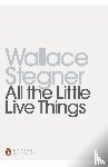 Stegner, Wallace - All the Little Live Things