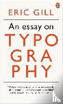 Gill, Eric - An Essay on Typography