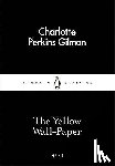 Gilman, Charlotte Perkins - The Yellow Wall-Paper