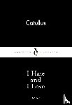 Catullus - I Hate and I Love