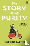 Pacifico, Francesco - The Story of My Purity