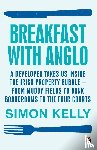 Kelly, Simon - Breakfast with Anglo