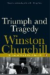 Churchill, Winston - Triumph and Tragedy