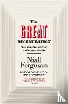 Ferguson, Niall - The Great Degeneration