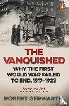 Gerwarth, Robert - The Vanquished