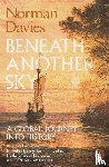 Davies, Norman - Beneath Another Sky