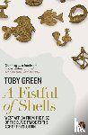 Green, Toby - A Fistful of Shells - West Africa from the Rise of the Slave Trade to the Age of Revolution