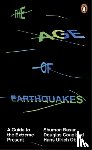 Basar, Shumon, Coupland, Douglas, Obrist, Hans Ulrich - The Age of Earthquakes