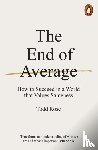 Rose, Todd - The End of Average - How to Succeed in a World That Values Sameness