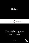 Hafez - The Nightingales are Drunk