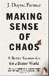 Farmer, J. Doyne - Making Sense of Chaos