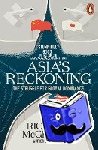 McGregor, Richard - Asia's Reckoning - The Struggle for Global Dominance