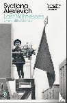 Alexievich, Svetlana - Last Witnesses