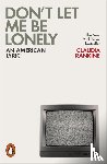 Rankine, Claudia - Don't Let Me Be Lonely