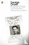 Orwell, George - Seeing Things as They Are: Selected Journalism and Other Writings