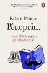 Plomin, Robert - Blueprint - How DNA Makes Us Who We Are