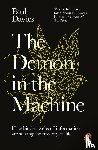 Davies, Paul - The Demon in the Machine
