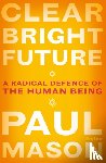 Mason, Paul - Clear Bright Future