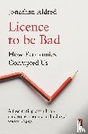 Aldred, Jonathan - Licence to be Bad
