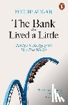 Augar, Philip - The Bank That Lived a Little