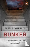 Garrett, Bradley - Bunker