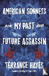 Hayes, Terrance - American Sonnets for My Past and Future Assassin