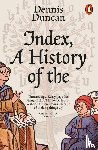 Duncan, Dennis - Index, A History of the