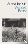 Berry, Wendell - Stand By Me