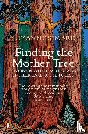 Simard, Suzanne - Finding the Mother Tree