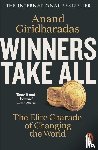 Giridharadas, Anand - Winners Take All