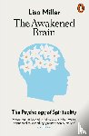Miller, Lisa - The Awakened Brain