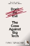 Foroohar, Rana - Don't Be Evil