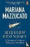 Mazzucato, Mariana - Mission Economy