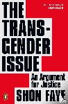 Faye, Shon - The Transgender Issue
