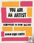 Green, Sarah Urist - You Are an Artist